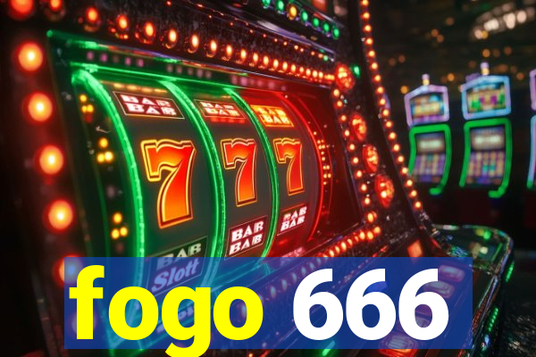 fogo 666